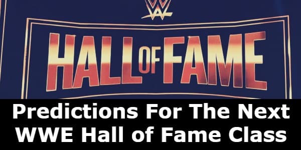 WWE Hall of Fame predictions