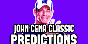 WWE John Cena Classic Predictions (2026)