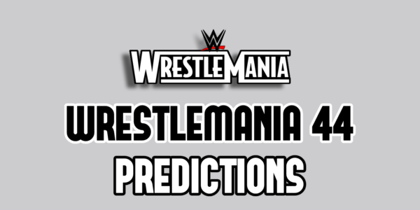 WrestleMania 44 Predictions (2028)